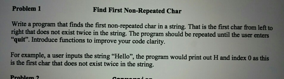  using c++ language Problem 1 Find First Non-Repeated Char Write a