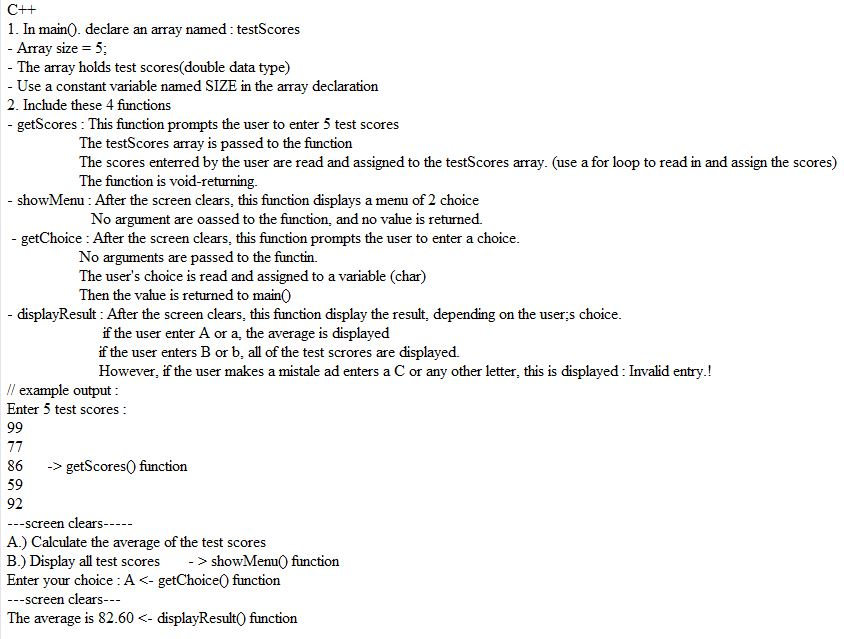  1. In main0. declare an array named testScores -Array size The