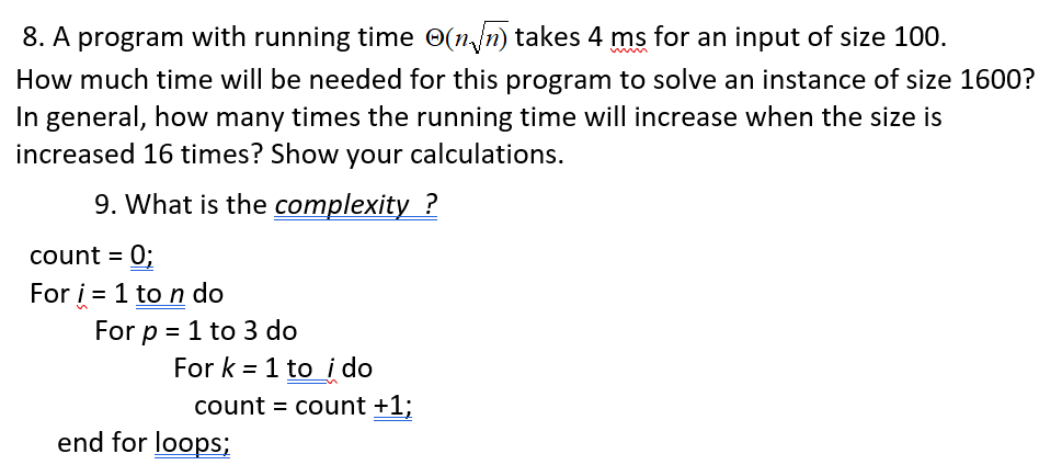  8. A program with running time (nn) takes 4 ms for