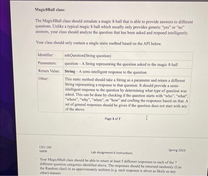  Magic8Ball class: The Magic8Ball class should simulate a magic 8-ball that