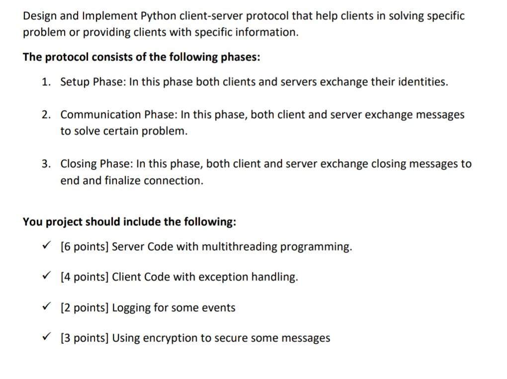 can someone make chatbot with server protocols Design and implement Python