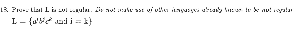  Prove that L is not regular. Do not make use of