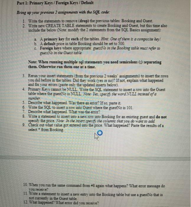 the result of Select * from Booking. Check out the property No