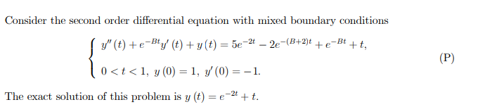 write in matlab Consider the second order differential equation with mixed