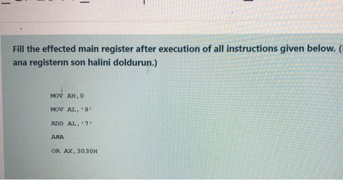 subject is : microprocessors .. - Fill the effected main register after