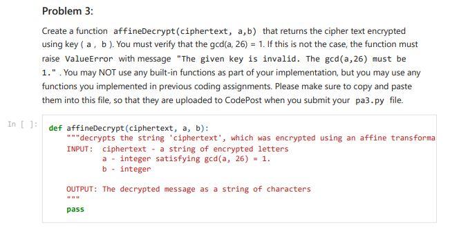  PLEASE WRITE IN PYTHON USING JUPYTER NOTEBOOK Create a function affineDecrypt