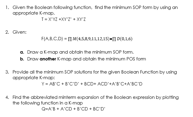  1. Given the Boolean following function, find the minimum SOP form