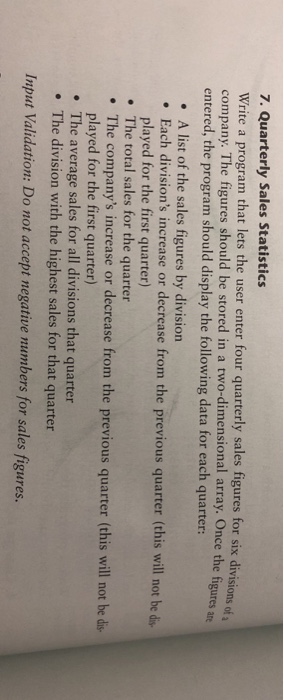  Java code 7. Quarterly Sales Statistics Write a program that lets