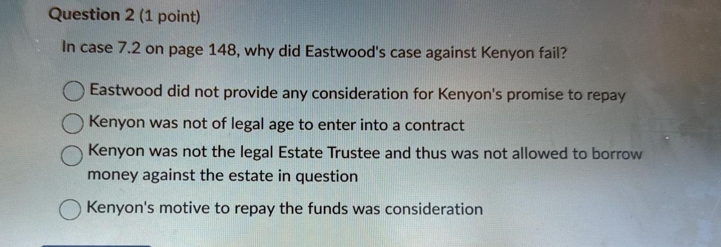  Question 2(1 point) In case 7.2 on page 148, why did