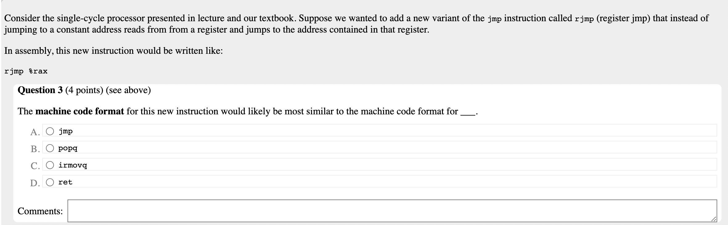 Consider the single-cycle processor presented in lecture and our textbook. Suppose