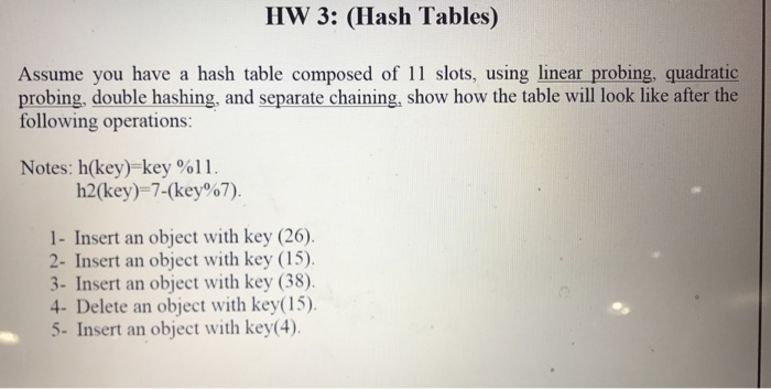  Hash table ..Data structure. Assume you have a hash table composed