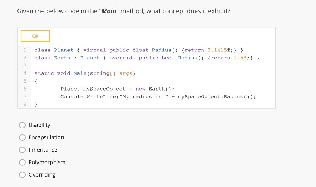 it exhibit? ?# 1 class Account virtual public bool IsActive) (return theAnswer)