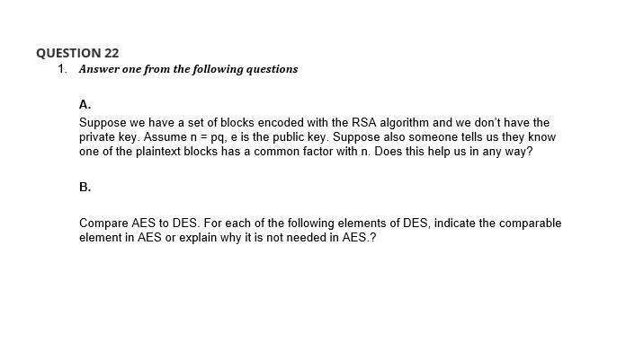 computer security course QUESTION 22 1. Answer one from the following questions