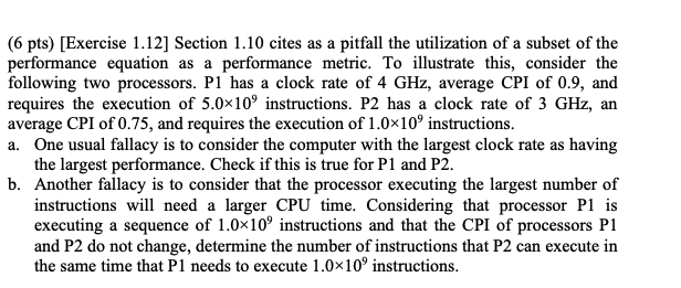 (6 pts) [Exercise 1.12] Section 1.10 cites as a pitfall the