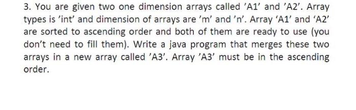 programming languages 3. You are given two one dimension arrays called 'Al'
