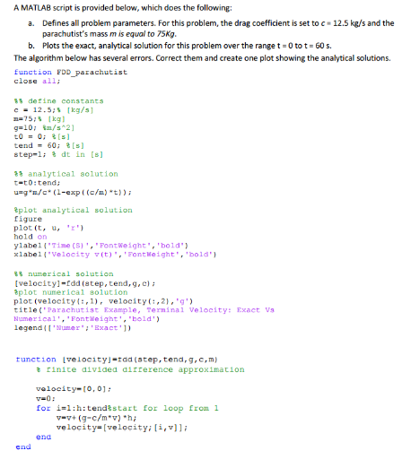  Matlab: Find the errors - debug the given code. Follow the