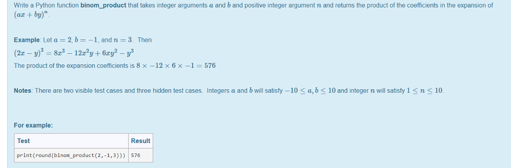  Write a Python function binom_product that takes integer arguments a and
