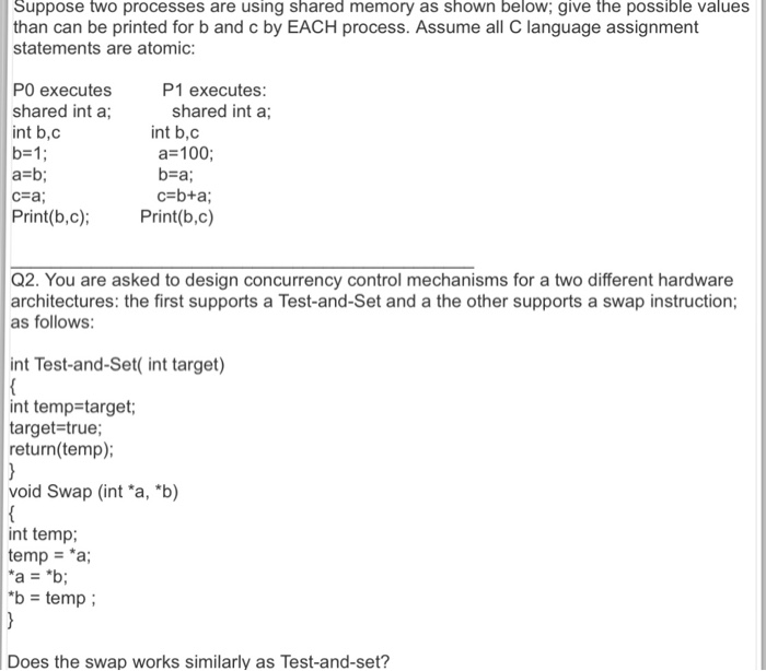  Suppose two processes are using shared memory as shown below: give