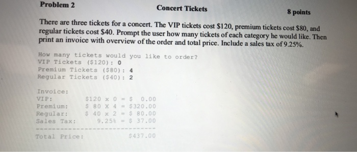  Problem 2 using c++. Problem 2 Concert Tickets 8 points There