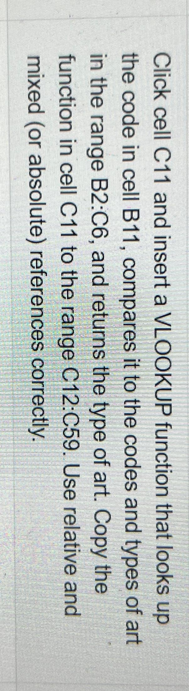  Click cell C11 and insert a VLOOKUP function that looks up