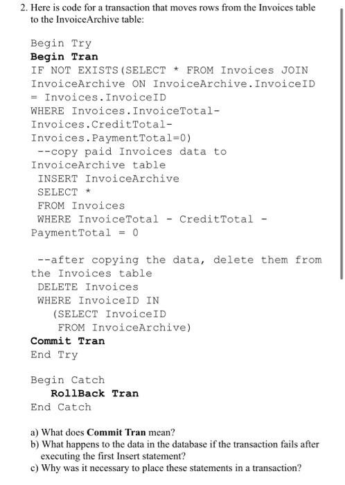  database management 2 2. Here is code for a transaction that