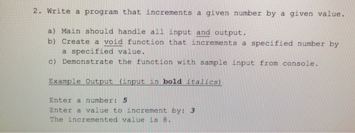  c++ functions 2. Write a program that increments a given number