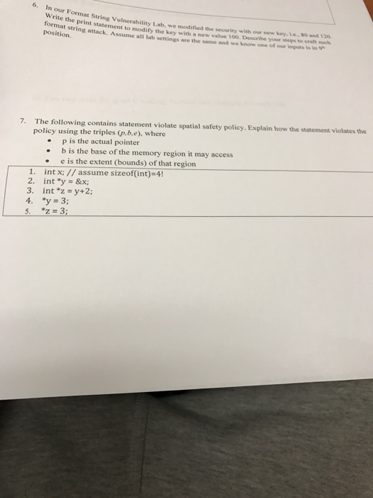  In our Format String Vulnerability Lab, we modified the security with