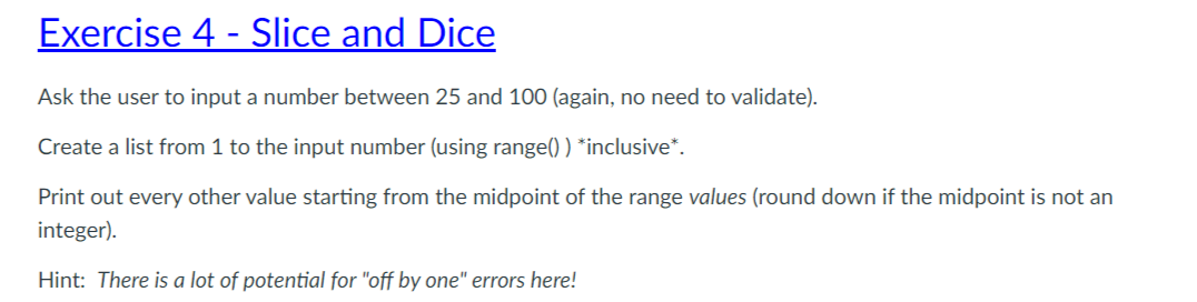 It is a python program, thank you. Exercise 4 - Slice and
