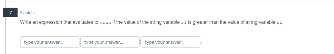  Write an expression that evaluates to true if the value of