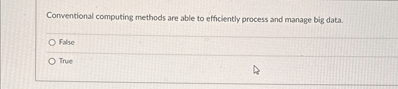  Conventional computing methods are able to efficiently process and manage big