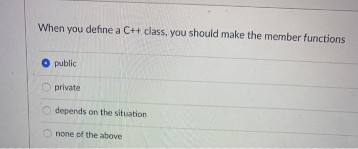 variables: public private depends on the situation none of the above When