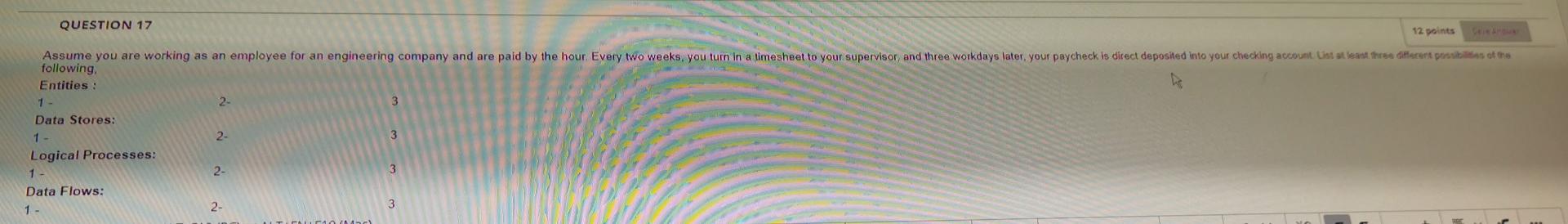 ITIS 232 please solve this question 2. QUESTION 17 12 points Assume