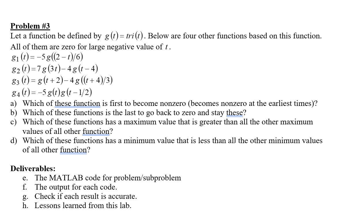  Problem #3 PLEASE inlclue MATLAB Code Let a function be defined