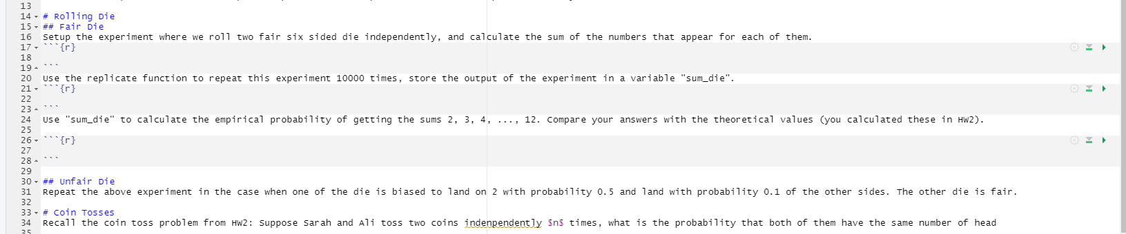 16 Setup the experiment where we roll two fair six sided die