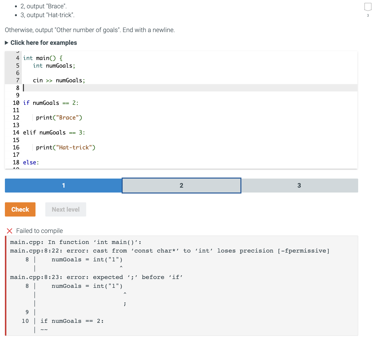  Jump to level 1 If integer numGoals is: 2, output "Brace".