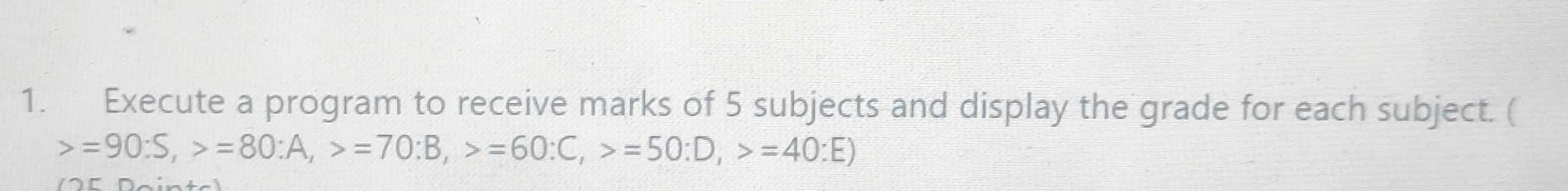  please provide with the python program 1. Execute a program to