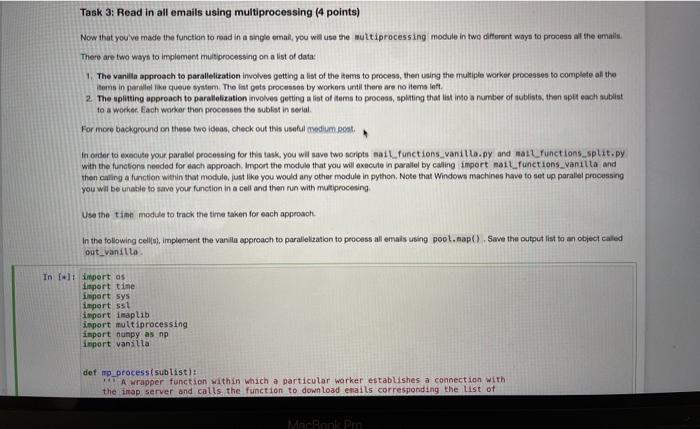  Task 3: Read in all emails using multiprocessing (4 points) Now