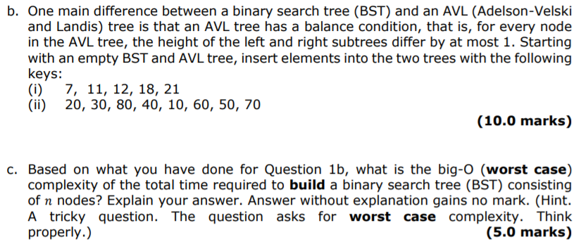 undefined b. One main difference between a binary search tree (BST) and