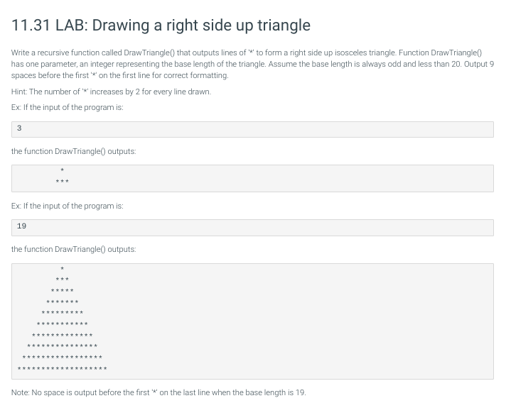  11.31 LAB: Drawing a right side up triangle Write a recursive