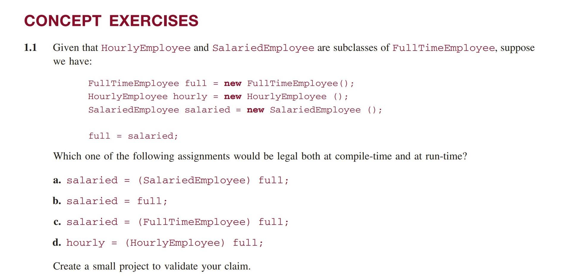 Please write a small program in JAVA that shows your findings. Thank
