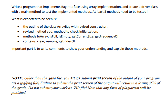 Write a program that implements Baginterface using array implementation, and create