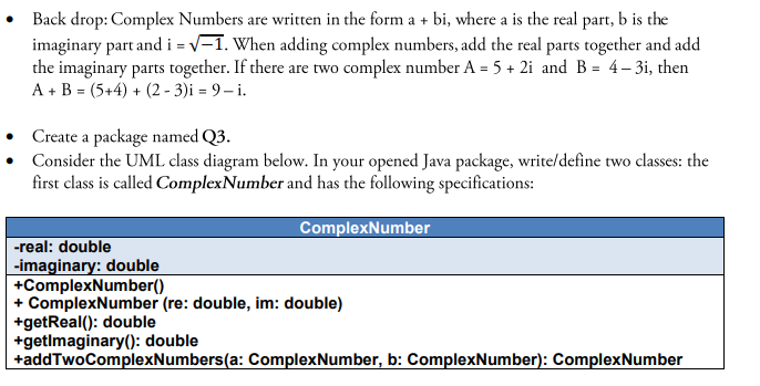Back drop: Complex Numbers are written in the form a +