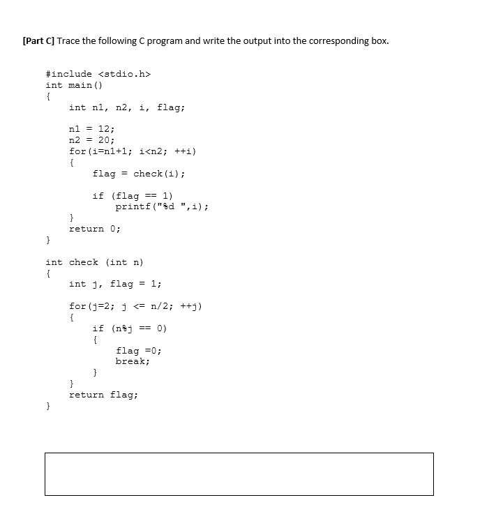  [Part C] Trace the following C program and write the output