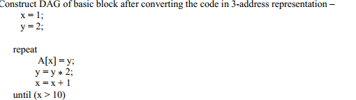 ANSWER AS SOON AS POSSIBLE Construct DAG of basic block after converting