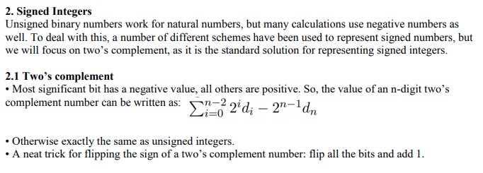  2. Signed Integers Unsigned binary numbers work for natural numbers, but
