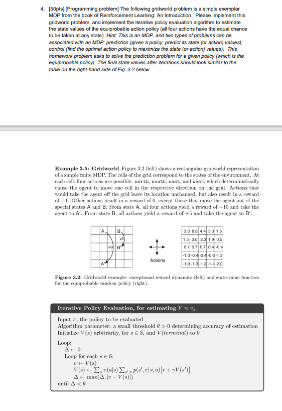  4. [50pts] [Programming problem] The following gridworld problem is a simple
