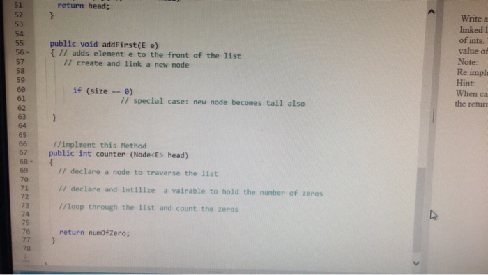 as parameter and should return a value of type int. Note: Re
