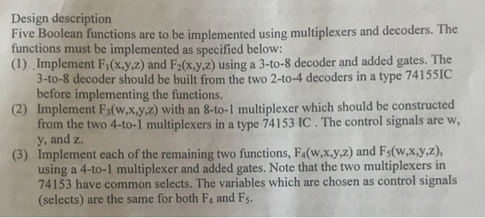  Design description Five Boolean functions are to be implemented using multiplexers