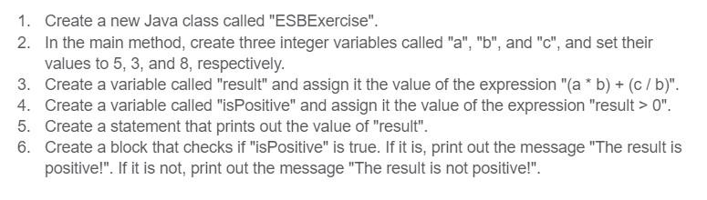  1. Create a new Java class called "ESBExercise". 2. In the