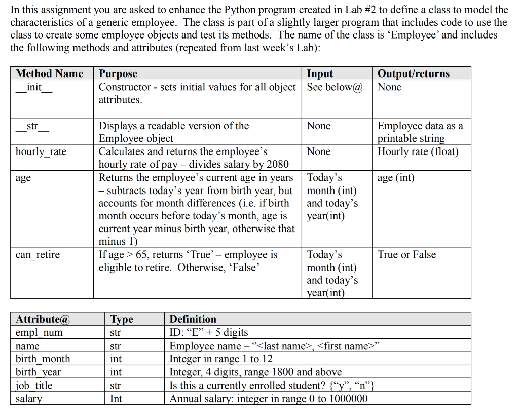 This is the code from LAB 2 class Employee: #constructor def __init__(self,empl_num,name,birth_month,birth_year,job_title,salary):